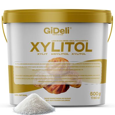Xylit Birkenzucker 500g Zuckerersatz Vegan Zahnfreundlich Kalorienarm GiDeli