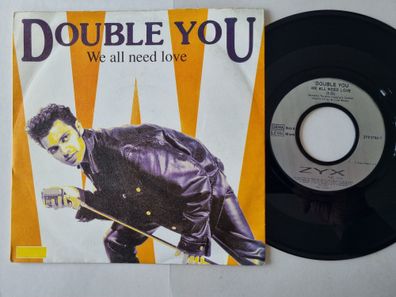 Double You - We All Need Love 7'' Vinyl Germany