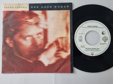Peter Cetera - One Good Woman 7'' Vinyl Germany