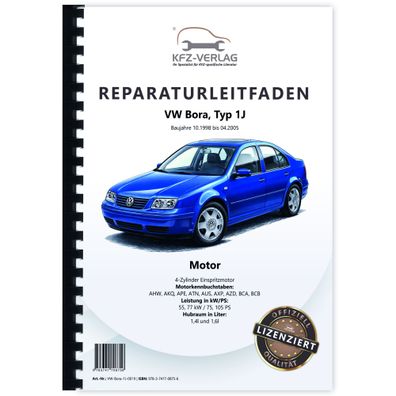 VW Bora 1J 1998-2005 4-Zyl. Benzinmotor 1,4l 1,6l 75-105 PS Reparaturanleitung