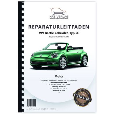 VW Beetle Cabrio 5C 2011-2016 4-Zyl. Dieselmotor 110-150 PS Reparaturanleitung