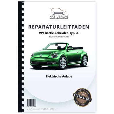 VW Beetle Cabrio Typ 5C 2011-2016 Elektrische Anlage Elektrik Reparaturanleitung
