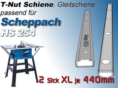 2x 440mm T-Nut Schiene, Gleitschiene passend für Scheppach HS 254Schiebeschlitten