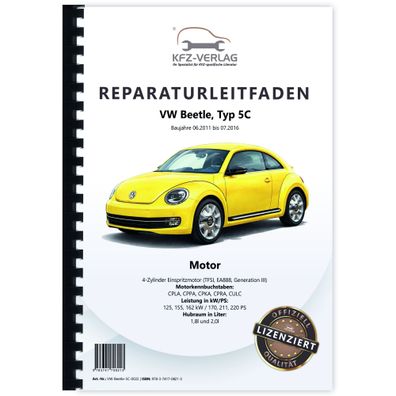 VW Beetle 5C (11-16) 4-Zyl. Benzinmotor 1,8l 2,0l 170-220 PS Reparaturanleitung