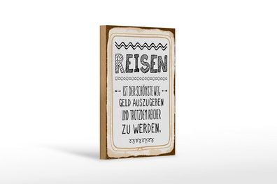 Holzschild Reisen ist der Schönste Weg, 3 vers Größen Spruch Deko
