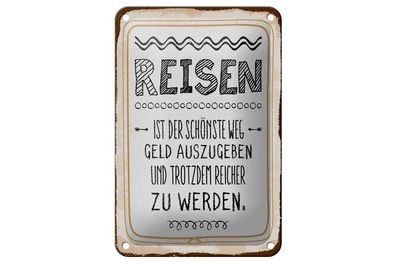 Blechschild Reisen ist der Schönste Weg, 3 verschied. Größen, Spruch Deko