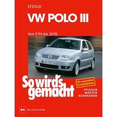 VW Polo Classic 3 Typ 6N 1994-2001 So wird's gemacht Reparaturanleitung Etzold
