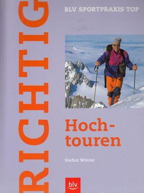 Richtig Hochtouren - BLV Sportpraxis