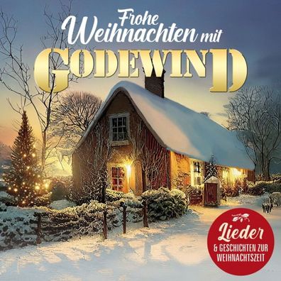 Godewind: Frohe Weihnachten mit Godewind - - (CD / F)