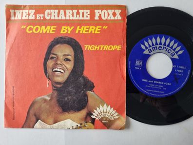Inez And Charlie Foxx - Come By Here 7'' Vinyl France/ READ FOR Description!