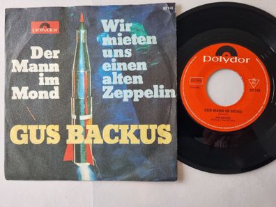 Gus Backus - Der Mann Im Mond/ Wir Mieten Uns Einen Alten Zeppelin 7'' Vinyl
