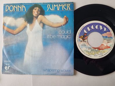 Donna Summer - Could It Be Magic/ Whispering Waves 7'' Vinyl Holland