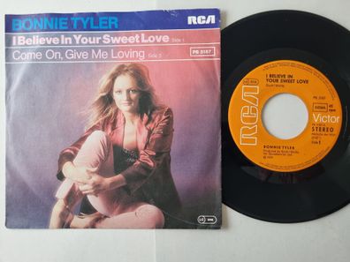 Bonnie Tyler - I Believe In Your Sweet Love 7'' Vinyl Germany