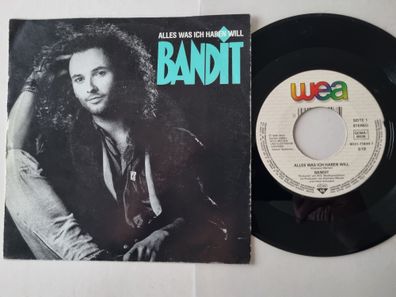 Bandit - Alles Was Ich Haben Will 7'' Vinyl Germany