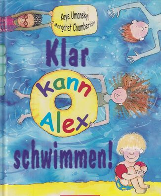 Klar kann Alex schwimmen !