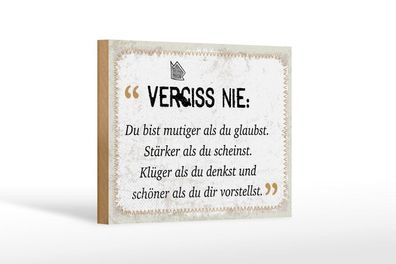 Holzschild Du bist mutiger als du glaubst, 4 verschied Größen, Spruch Deko