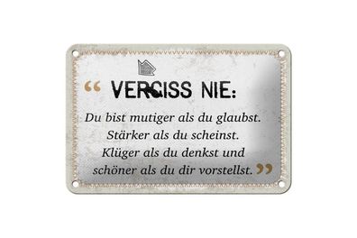 Blechschild Du bist mutiger als du glaubst, 4 verschied Größen, Spruch Deko
