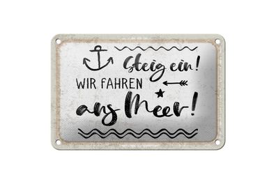 Blechschild Steig ein Wir fahren ans Meer,4 verschied Größen, Spruch Deko