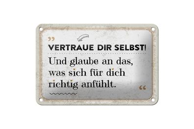Blechschild Vertraue dir Selbst, 4 verschied Größen, Spruch Deko