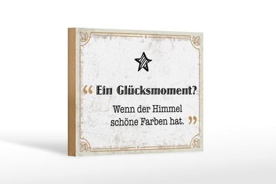 Holzschild Glücksmoment Wenn der Himmel schöne Farben hat, 4 verschied Größen