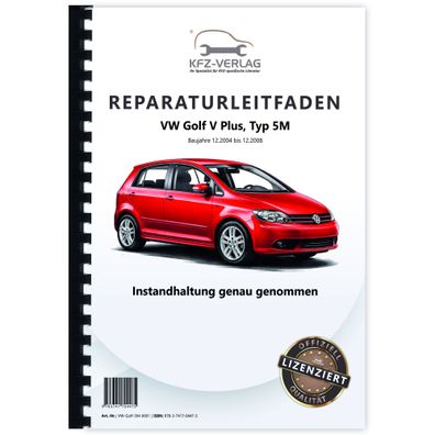 VW Golf 5 Plus 5M 2004-2008 Instandhaltung Inspektion Wartung Reparaturanleitung