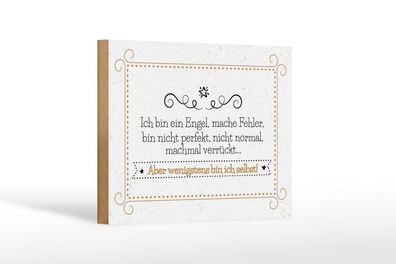 Holzschild Ich bin ein Engel, mache Fehler, 4 verschied Größen