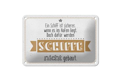 Blechschild Schiff sicherer im Hafen. Doch dafür nicht gebaut, 4 verschied Größen