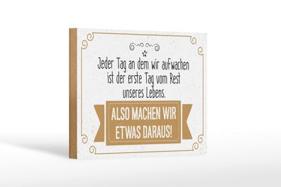 Holzschild Also machen wir etwas daraus, 4 verschied Größen