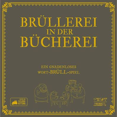 Brüllerei in der Bücherei