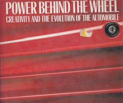 Power behind the Weel - Creativity and Evolution of the Automobile