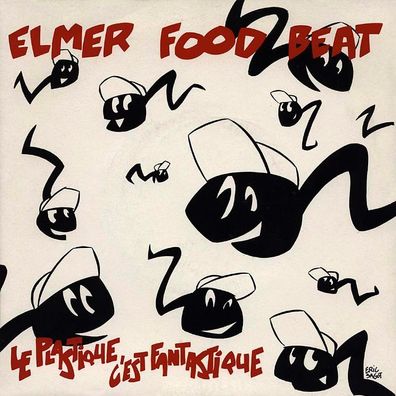 7"ELMER FOOD BEAT · Le Plastique C´est Fantastique (RAR 1991)