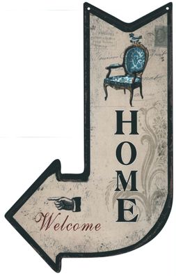 Moritz Blechschild Welcome Home Stuhl Deko Schild Aufschrift Dekorations Druck 25 x 4