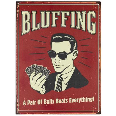 Moritz Blechschild 25 x 33 cm Bluffing A Pair Of Balls Beats Everything! Retro Vintag