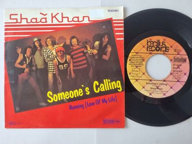 Shaa Khan - Someone's Calling 7'' Vinyl Germany