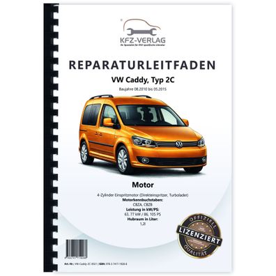 VW Caddy Typ 2C 2010-2015 4-Zyl. Benzinmotor 1,2l 86-105 PS Reparaturanleitung