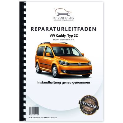 VW Caddy Typ 2C 2010-2015 Instandhaltung Inspektion Wartung Reparaturanleitung