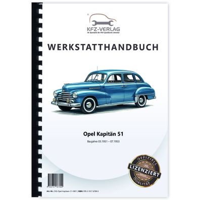 Opel Kapitän Typ 51 Baujahr 03.1951-07.1953 Reparaturanleitung Werkstatthandbuch