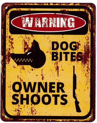 Moritz Blechschild Warning Dog Bites Owner Shoots Deko Schild mit Aufschrift 20 x 25