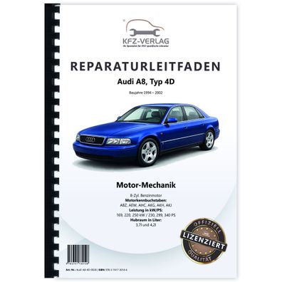 Audi A8 4D (94-02) 3,7l 4,2l Benzinmotor 230-340 PS Mechanik Reparaturanleitung