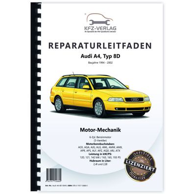Audi A4 8D (94-02) 6-Zyl. Benzinmotor 163-193 PS Mechanik Reparaturanleitung