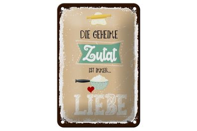 Blechschild Die geheime Zutat ist immer Liebe, 4 versch Größen, Spruch