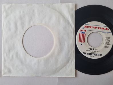 The Chartbusters - "Why" (Doncha Be My Girl) 7'' Vinyl US