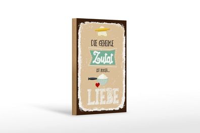Holzschild Die geheime Zutat ist immer Liebe, 4 versch Größen, Spruch