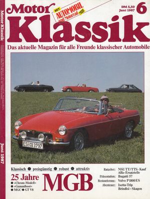 Motor Klassik 6 / 1987, MGB, Bugatti, Peugeot, Alfa Romeo, Volvo P1800, NSU TT