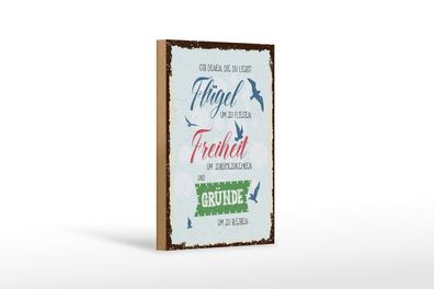 Holzschild Flügel zum Fliegen Freiheit um zurückzukehren, 4 versch Größen, Spruch