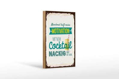 Holzschild meine Motivation mit Cocktail nackig über die Wiese, 4 versch Größen