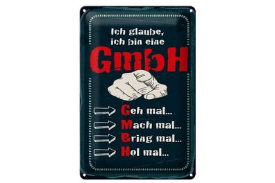 Blechschild Ich glaube ich bin eine GmbH, 4 versch Größen, Spruch