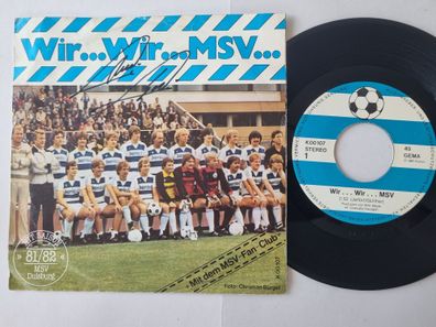 MSV Duisburg/ MSV-Fan-Club - Wir... Wir... MSV 7'' Vinyl Germany Signiert