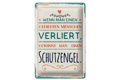 Blechschild Wenn man Menschen verliert, gewinnt man Schutzengel, 4 versch Größen