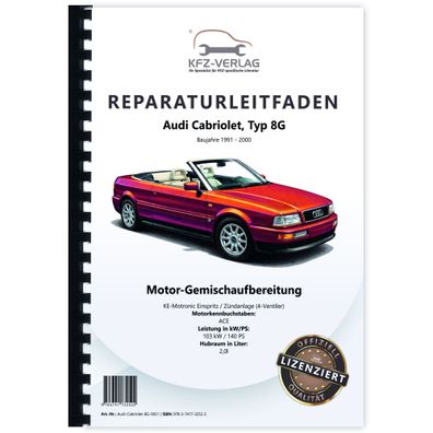 Audi Cabriolet (91-00) KE-Motronic Einspritz- Zündanlage Reparaturanleitung